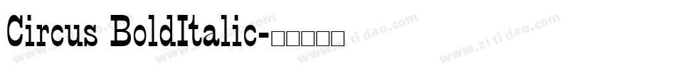 Circus BoldItalic字体转换